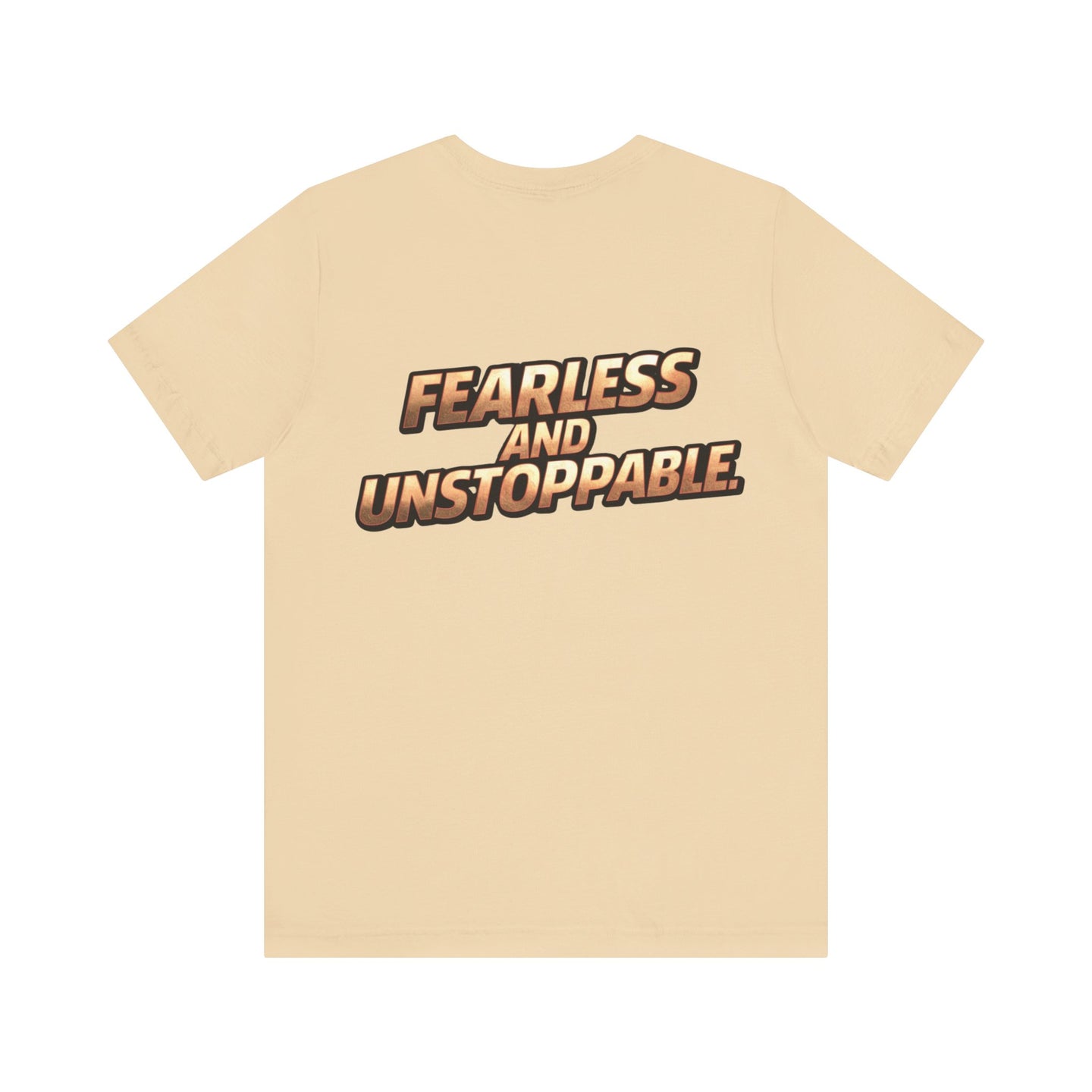 Fearless and Unstoppable Tee